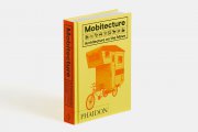 «Mobitecture: Architecture on the Move»